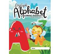 My First Alphabet Coloring Book for Kids Ages 3-5: Big Letters A-Z with Cute Animals, Simple Words, and Fun Coloring Pages to Learn the ABCs