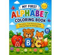 My First Alphabet Coloring Book: Learn Letters, First Words & Easy Coloring Pages for Kids Ages 2-5 (Little Learners)