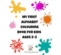 My First Alphabet Colouring Book for Kids Ages 3-5