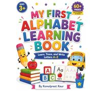 My First Alphabet Learning Book: Learn, Trace, and Write Letters A-Z (My First Learning Book Series)