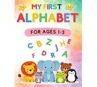 My First Alphabet Learning Coloring Book for Kids For Ages 1-3 Years: Lowercase Letter Tracing Practice and ABC Learning Activities