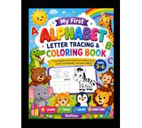 My First Alphabet Letter Tracing & Coloring Book: Trace Uppercase & Lowercase Letters A-Z, Color Cute Animals, and Learn ABCs | Ages 3-6