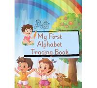 My First Alphabet Tracing Book: ABC Tracing Workbook for Preschoolers:Uppercase & Lowercase Letters with Fun Pre-Writing Activities for Ages 3-5