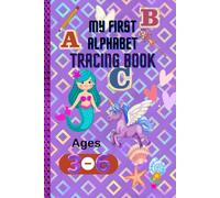 My first alphabet tracing book: Fun letters practice for ages 3-6