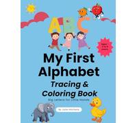 MY FIRST ALPHABET TRACING & COLORING BOOK
