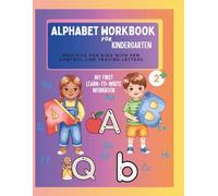 My First Alphabet Tracing Workbook Ages 2+: Build Fine Motor Skills, Handwriting Confidence & Early Learning for Toddlers and Preschoolers
