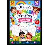 My First Alphabet Tracing Workbook for Kids Ages 3-5: Learn to Trace Letters A-Z | Handwriting Practice | Preschool Learning Activity Book with 54 Fun Pages
