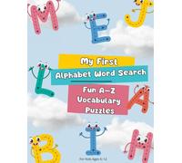 My First Alphabet Word Search: Fun A-Z Vocabulary Puzzles