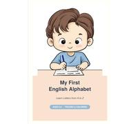 My First Alphabet Workbook: A-Z Letters, Words & Coloring Fun for Ages 3- 6