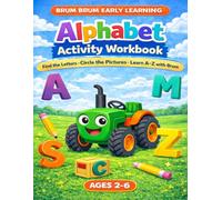 My First Alphabet Workbook for Toddlers: Learn Letters A-Z. Trace, Find and Practice the Alphabet with Brum Brum. Fun Preschool Activities for Kids Ages 2-6 (Brum Brum Early Learning Series)