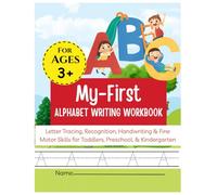 My First Alphabet Writing Workbook: Letter Tracing, Recognition, Handwriting & Fine Motor Skills for Toddlers, Preschool, & Kindergarten | Early ... ... Tracing & Phonics Preschool Activity Book