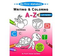 My First Alphabets : Writing and Coloring : A - Z : Left Handed: ABC handwriting and activity book for toddlers and preschoolers