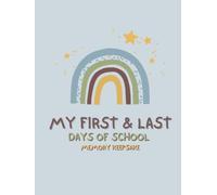 My First and Last Days of School Memory Keepsake: For Preschool through Grade 12 (BLUE)