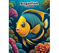 My First Angelfish Coloring Book: Big & Simple Fish Art for Little Hands! (UNDER THE SEA COLORING BOOKS)