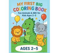 My First Animal ABC Coloring Adventure - Fun Learning