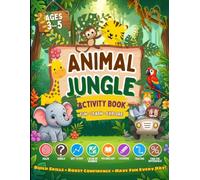 My First Animal Activity Book for Kids Ages 3-5: 100+ Fun Learning Activities Including Mazes, Tracing, Coloring, Riddle, Dot-to-Dot, Color by Number, ... Cut & Paste, Find the Difference & More