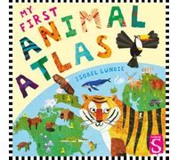 My First Animal Atlas (My First Atlas)