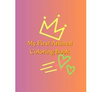 My First Animal Coloring Book