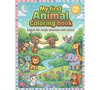 My First Animal Coloring Book: Explore the Jungle Adventure with Colors
