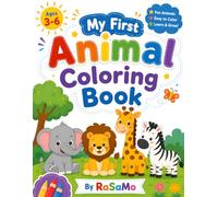 My First Animal Coloring Book for Kids Ages 3-6: Fun and Easy Animal Coloring Pages for Toddlers, Preschoolers, and Kindergarten Kids | Cute Animals to Color and Learn