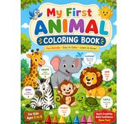 My First Animal Coloring Book for Kids Ages 3-6: Fun and Easy Cute Animal Coloring Pages for Toddlers and Preschoolers | Simple Bold Designs Featuring Dogs, Cats, Lions, Elephants, Butterflies, and More
