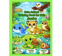 My First Animal Coloring Book for Kids Ages 4-10: Simple and Cute Animal Illustrations with Bold Lines | Easy Coloring Pages for Toddlers, Preschool & Early Learners | Stress-Free Fun Activity Book