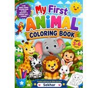 My First Animal Coloring Book: Fun and Easy Animal Coloring Pages for Kids Ages 3-6