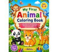 My First Animal Coloring Book: Fun and Easy Animal Coloring Pages for Kids Ages 3-6 | Cute Cartoon Animals for Preschool and Kindergarten Children