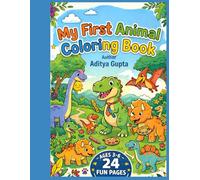 My First Animal Coloring Book: Fun and Easy Dinosaur Coloring Book for Kids Ages 3-6
