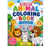 My First Animal Coloring Book: Fun & Easy Coloring Pages for Kids Ages 3-6