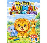My first animal coloring book (My first coloring books for toddlers ages 1-3)