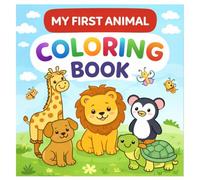 My First Animal Coloring Book: Simple and Fun Coloring Pages for Toddlers Ages 2-4