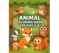 My First Animal Encyclopedia Coloring Book: Explore Diverse Habitats and Fascinating Facts with Every Page