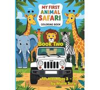 My First Animal Safari Coloring Book. Book Two