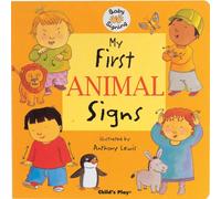 My First Animal Signs : BSL (British Sign Language)