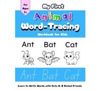 My First Animal Word-Tracing Workbook for Toddlers, Preschool Kids (Kids Ages 3-5): Learn to Write Words with Cute A-Z Animal Friends (Animals)