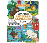 My First Animals Alphabet Book: Colour and Learn Ages 3-5 (Colour and Learn Preschool Series)