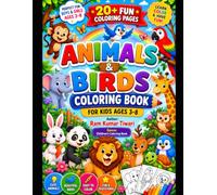 My First Animals and Birds Coloring Book for Kids Ages 3-8: 50+ Cute and Easy Animal & Bird Coloring Pages for Boys and Girls | Fun Educational ... Preschool, Kindergarten, and Early Learners