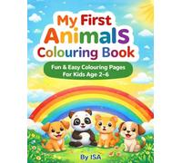 My First Animals Colouring Book: 25 Fun and Easy Pages for Kids Ages 2-6