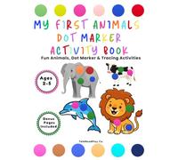 My First Animals Dot Marker Activity Book: Fun Animals, Dot Marker & Tracing Activities (TalkReadPlay Preschool Learning Series)