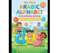 My First Arabic Alphabet Coloring Book: Fun & Easy Arabic Letters with Cute Animals for Kids Ages 3-6