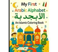 My First Arabic Alphabet Islamic Coloring Book