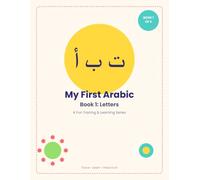 My First Arabic Alphabet Tracing Book: Trace | Learn | Have Fun! (My First Arabic: A Tracing & Learning Series)