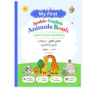 My First Arabic-English Animals Workbook: Discover Amazing Animals in Two Languages! (Dumoaa Learning Arabic-English Workbook Series)