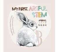 My First Artful STEM Animal ABC Book