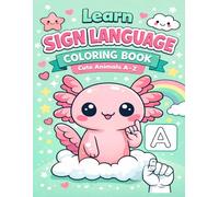 My First ASL Coloring Book: ABC Animals A-Z for Kids | Learn Sign Language Alphabet Ages 3-6: Fun and Easy ASL Learning Through Coloring | Big Simple Designs | Ages 3+