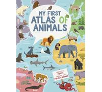 My First Atlas of Animals : Large Format