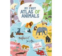 My First Atlas of Animals : Small Format