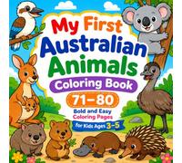 My First Australian Animals Coloring Book: Bold and Easy Coloring Pages for Kids Ages 3-5