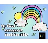 My First Autograph Book For Kids: Baby Memories Autograph & Photo Book for Kids, Collecting Celebrity Signatures Blank Scrapbook